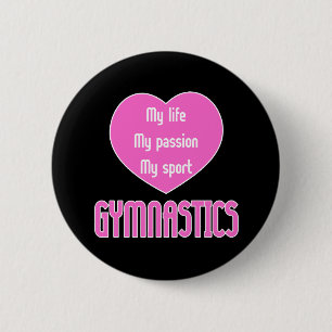Gymnastics Life Passion Sport 6 Cm Round Badge