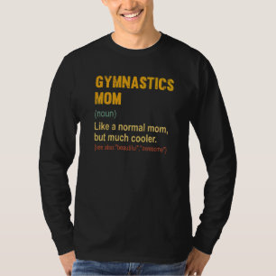 Gymnastics Mum Definition Proud Gymnastics Mum T-Shirt