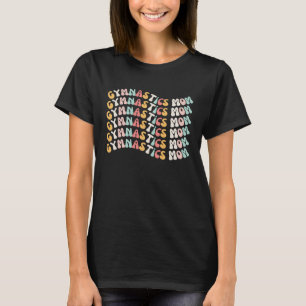 Gymnastics mum groovy mother of gymnast mother s d T-Shirt