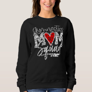 Gymnastics Mum Squad Perfect Score 10 Love Gymnast Sweatshirt