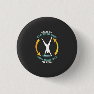 Gymnastics - My Cartwheel Shirt 3 Cm Round Badge
