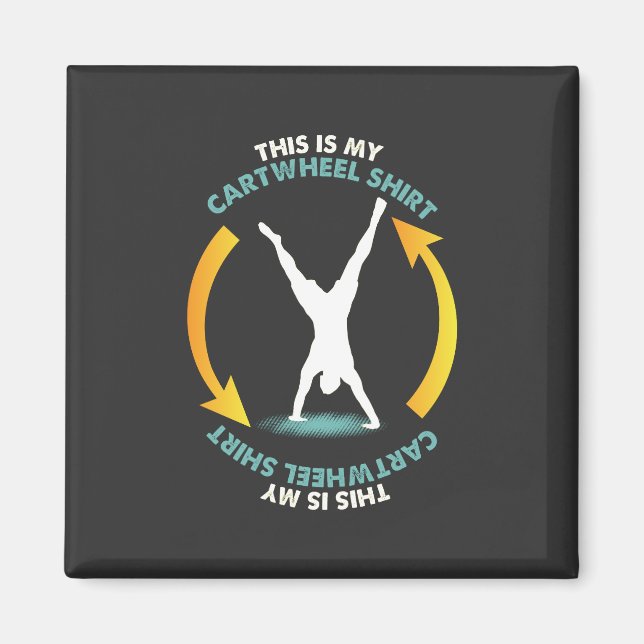 Gymnastics - My Cartwheel Shirt Magnet (Front)