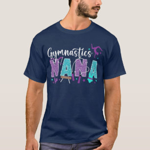 Gymnastics Nana Grandma Gymnast Nana family T-Shirt