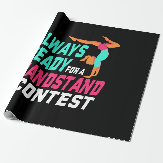 Gymnastics Ready For A Handstand Contest Wrapping Paper (Unrolled)