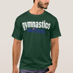 Gymnastics Unicorn Gymnast Life 1 T-Shirt