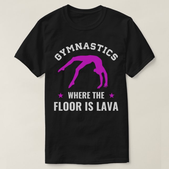 Gymnastics Where the Floor is Lava Funny Gymnast G T-Shirt (Design Front)