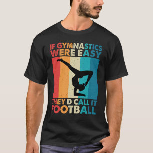 Gymnastics Women men Girls Teens Gymnast Dance Ret T-Shirt