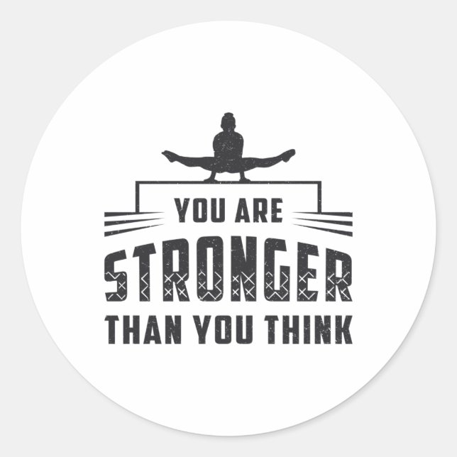 Gymnastics You Are Stronger Beam Bars Gymnast Classic Round Sticker (Front)