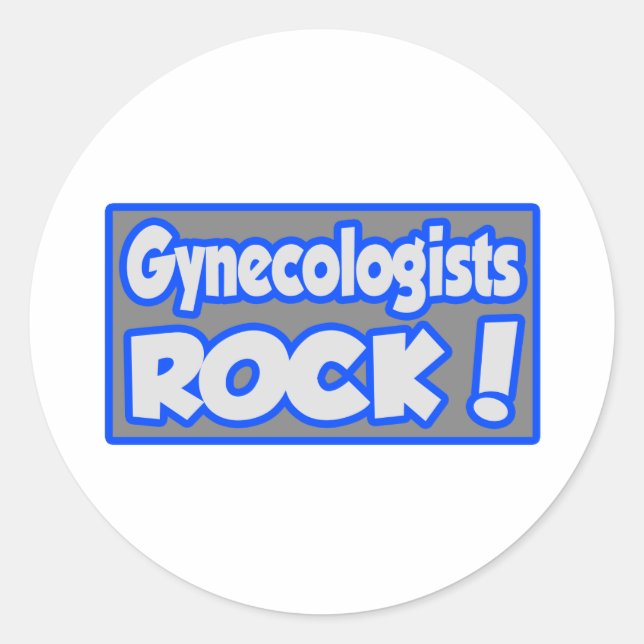 Gynaecologists Rock! Classic Round Sticker (Front)