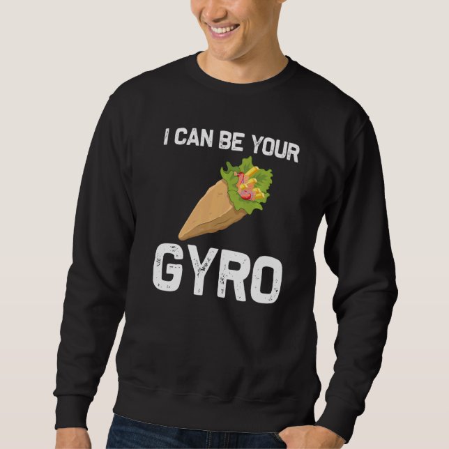 Gyros For Men Women Gyro Meat Pita Doner Kebab Foo Sweatshirt (Front)