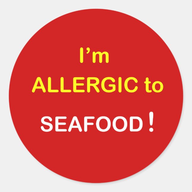 h5 - I'm Allergic - SEAFOOD. Classic Round Sticker (Front)