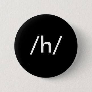 /h/ 6 cm round badge