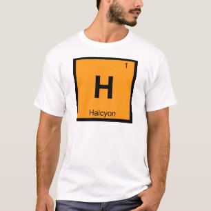 H - Halcyon Greek Chemistry Periodic Table Symbol T-Shirt