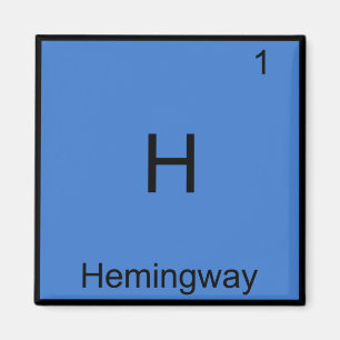 H - Hemingway Funny Chemistry Element Symbol Tee Magnet