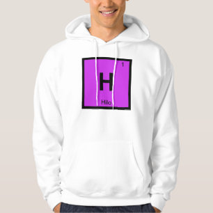 H - Hilo Hawaii Chemistry Periodic Table Symbol Hoodie