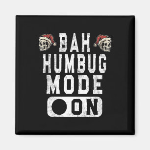 H Humbug Mode On - Fun Christmas Grumpy Attitude Magnet