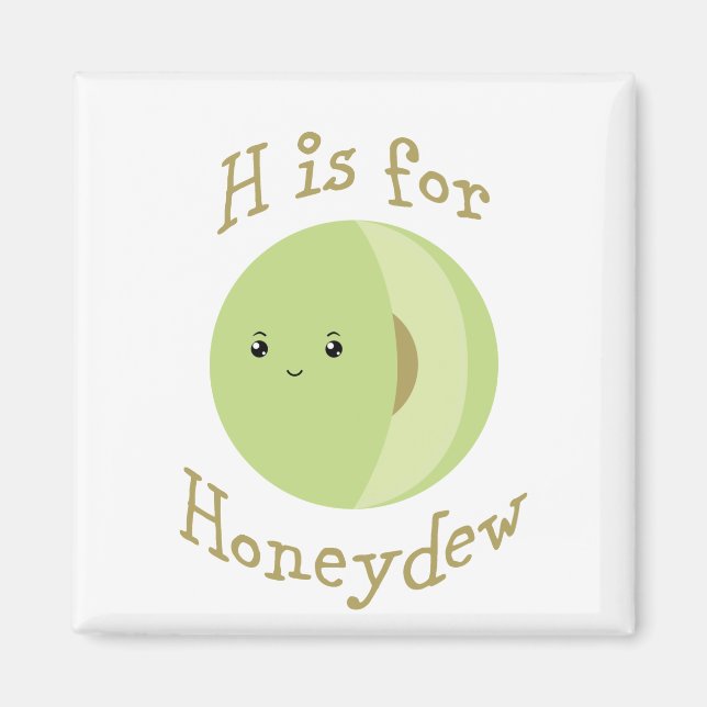 H is for Honeydew Magnet (Front)