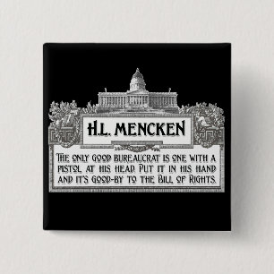 H.L.Mencken on Bureaucrats 15 Cm Square Badge