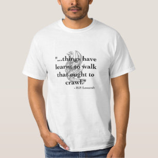 H.P. Lovecraft Quote T-Shirt