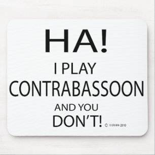 Ha Contrabassoon Mouse Pad