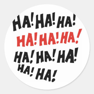 Ha Ha Ha Classic Round Sticker