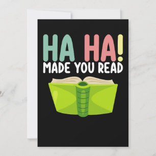 Ha Ha Made You Read Funny Teacher Invitation