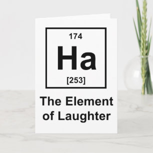 Ha, The Element of Laughter Card