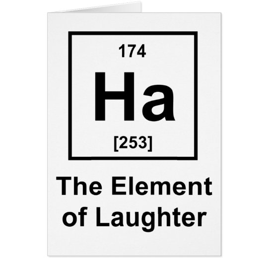 Ha, The Element of Laughter Card