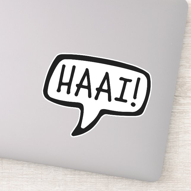 HAAI! Hi, Hello, Informal Greeting in Afrikaans (Detail)