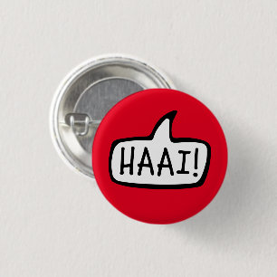 HAAI! Hi, Hello, Informal Greeting in Afrikaans 3 Cm Round Badge