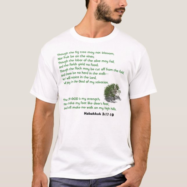 Habakkuk 3:17-19 T-Shirt (Front)