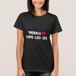 Habemus Papam Election 2025 America Love Heart Pop T-Shirt