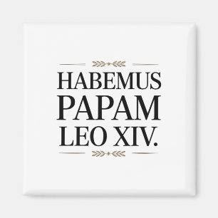 Habemus Papam Leo Xiv. Pope 1  Magnet