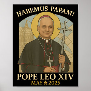 Habemus Papam Pope Leo Robert Prevost Pope.  Poster