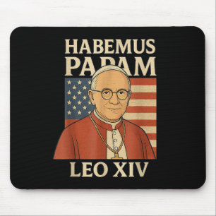 Habemus Papam Pope Leo Xiv American Flag Catholic Mouse Pad