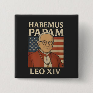 Habemus papam Pope Leo XIV Christian Church  15 Cm Square Badge