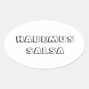 Habemus salsa oval sticker