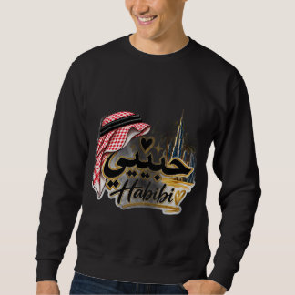 Habibi Arabic Calligraphy Dubai UAE Sweatshirt