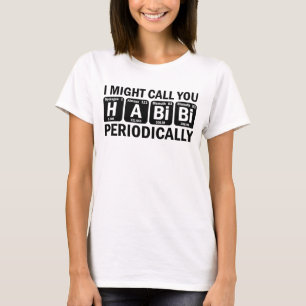 Habibi Arabic Lebanese Word My Love Periodic Table T-Shirt