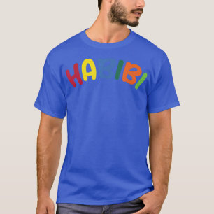 HABIBI Arabic Saying Funny Cute  T-Shirt