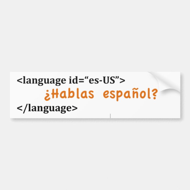 ¿Hablas español? Bumper Sticker (Front)