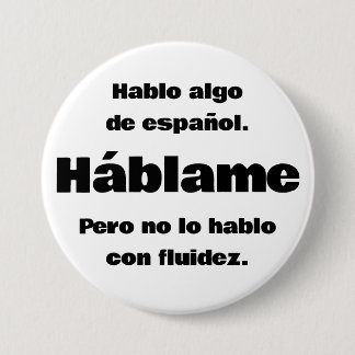 Hablo Algo De Espanol Button