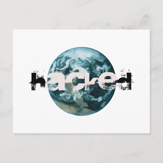 Hacked Planet Earth Postcard (Front)