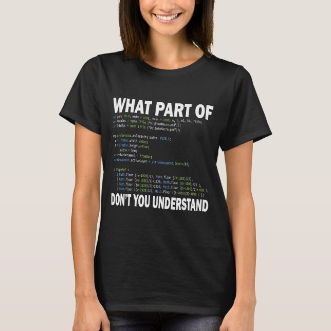 Hacker Computer Programmer Apparel Coding What Par T-Shirt (Front)