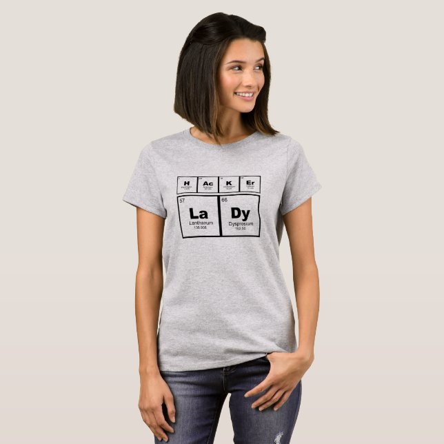 "Hacker Lady" Periodic Table of Elements STEM T-Shirt (Front Full)