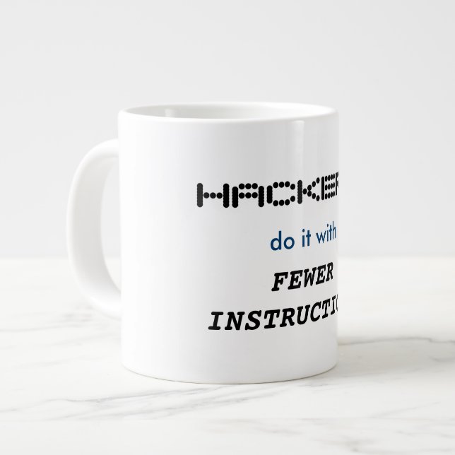 "Hackers do it with Fewer Instructions" Mug (Front Left)