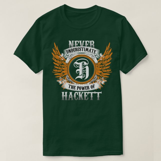 Hackett Name Shirt Never Underestimate The Power O (Design Front)