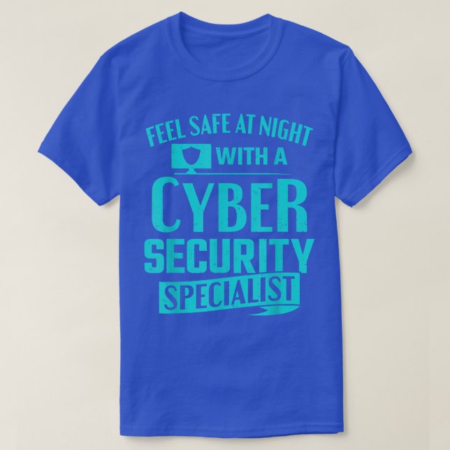 Hacking Feel Safe At Night With A Cybersecurity Ha T-Shirt (Design Front)