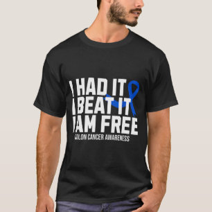 Had Beat Survivor Colon Cancer Awareness T-Shirt