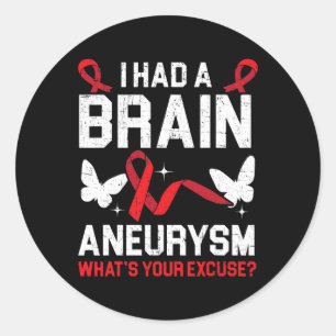 Had Brain Aneurysm Medical Condition Aneurysm Awar Classic Round Sticker